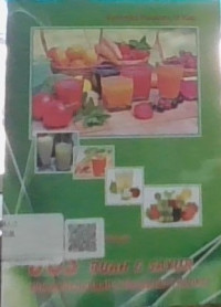 Aneka resep jus buah dan sayur untuk mencegah dan mengobati kanker